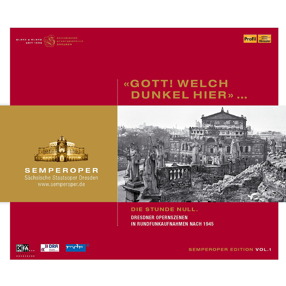 Semperoper Edition Vol. 1 "Gott! Welch dunkel hier!"