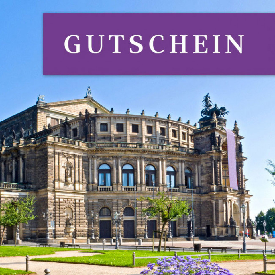 Gutschein Semperoper Erleben